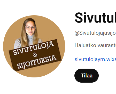 Sivutuloja ja sijoituksia - YouTube-kanavan tekstityksiä